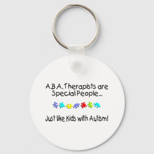 ABA Therapisten zijn speciale mensen zoals... Sleutelhanger