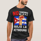 Abajo La Dictadura I Cuba Cubano Anti-Comunista PR T-shirt (Voorkant)