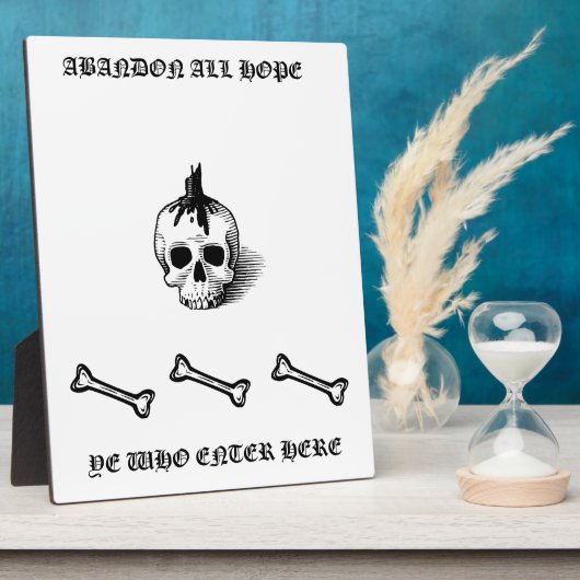 "ABANDON ALL HOPE" Plaque Fotoplaat (Zijkant)