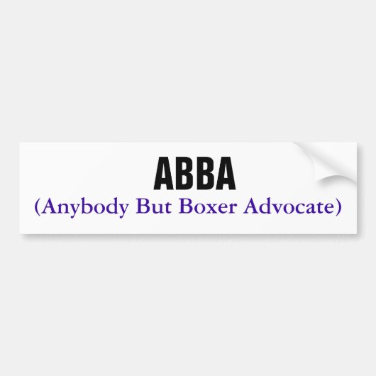 ABBA (eenieder, maar Boxer Advocate) Bumpersticker (Voorkant)