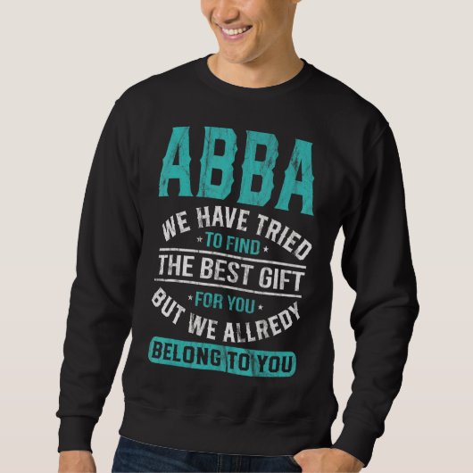 ABBA We hebben geprobeerd om de beste Vaderdag te Trui (Voorkant)