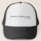 Abbasso le fighe di legno (Valentina Nappi) Trucker Pet (Voorkant)