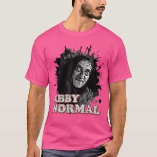 Abby Normale Hersenen Grappig Halloween Humor Quot T-shirt