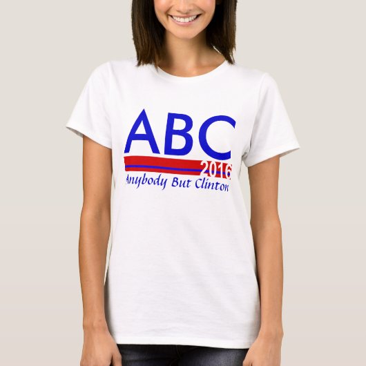 ABC 2016 - Iedereen behalve Clinton T-shirt (Voorkant)