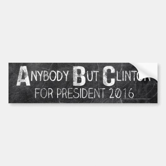 ABC-alkboard anti-Hillary Anybody but Clinton Bumpersticker (Voorkant)