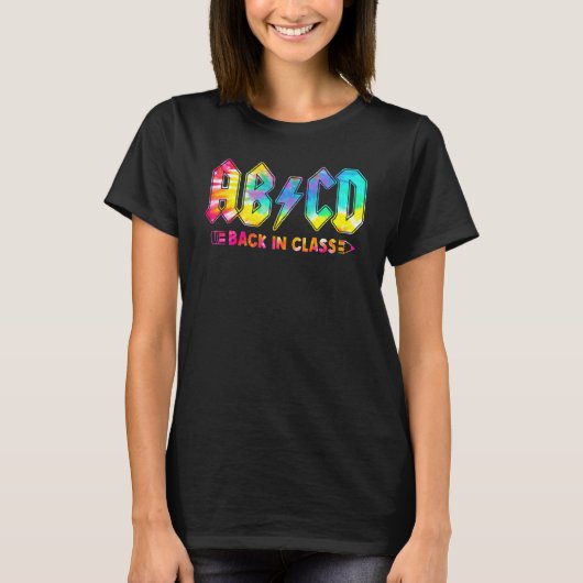 Abcd Back In Class Tie Dye Back To School Teacher T-shirt (Voorkant)