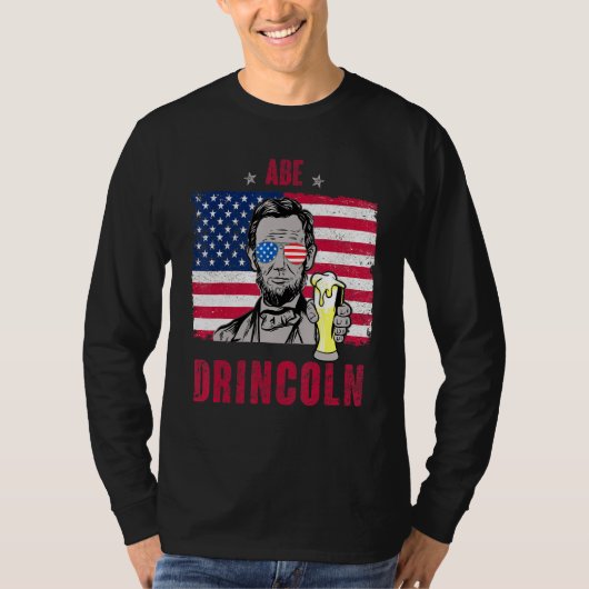 Abe Drincoln Abraham Lincoln Funny 4 juli Gra T-shirt (Voorkant)