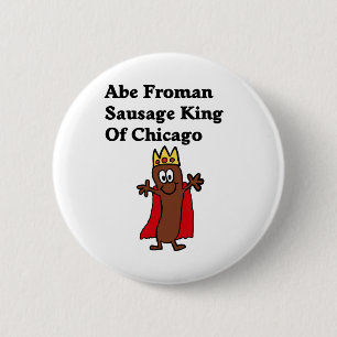 Abe Froman Sausage King of Chicago Ronde Button 5,7 Cm