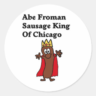 Abe Froman Sausage King of Chicago Ronde Sticker