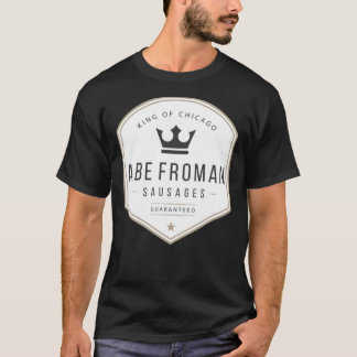 Abe Froman - Sause King of Chicago Classic T-Shi T-shirt