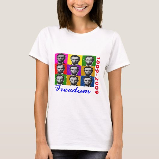 Abe Lincoln FREEDOM 1809 2009 Unieke geschenken T-shirt (Voorkant)