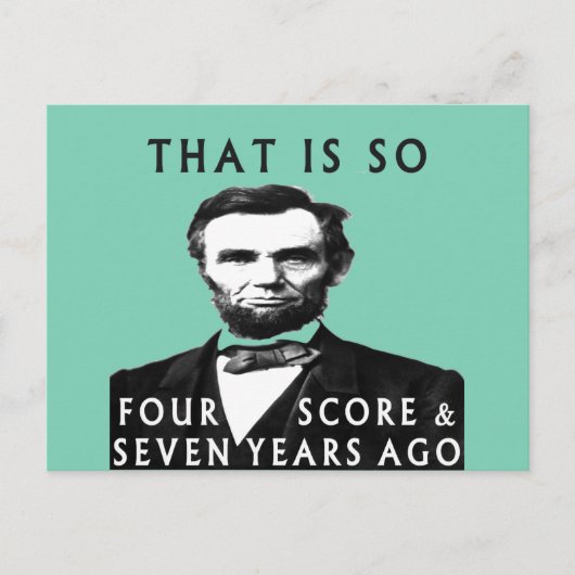 Abe Lincoln is zo'n vier Score en zeven jaar oud Briefkaart (Voorkant)