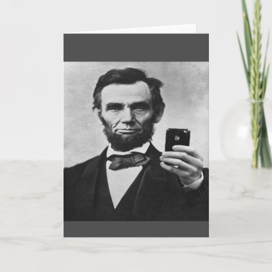 Abe Lincoln met mobiele telefoon Bedankkaart (Voorkant)