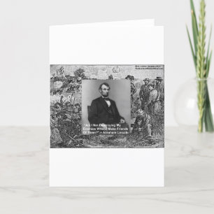 Abe Lincoln "Vernietig Vijanden" Wijsheid Citaat C Kaart