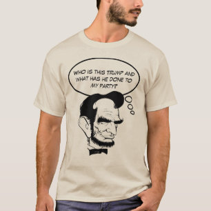 Abe Lincoln vraagt zich af wat er met zijn GOP is T-shirt