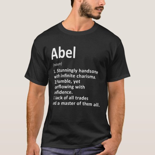 Abel Definition Specialized Name Funny Birthday G T-shirt (Voorkant)