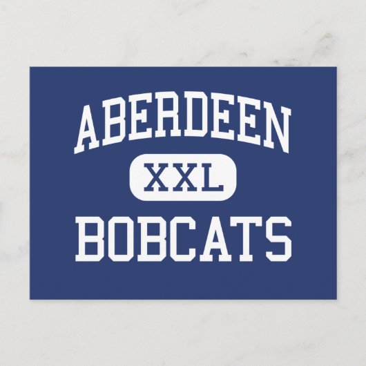 Aberdeen - Bobcats - High - Aberdeen Washington Briefkaart (Voorkant)