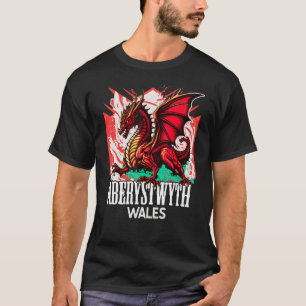 Aberystwyth Wales Welsh Flag Y Ddraig Goch Dragon T-shirt