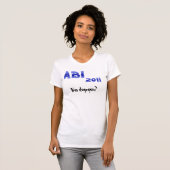 ABI 2011! Was dagegen? T-shirt (Voorkant volledig)