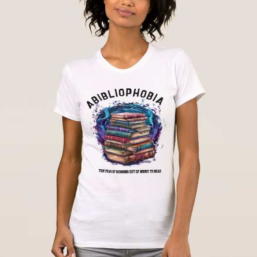 Abibliofobie, angst om zonder boeken te komen t-shirt (Voorkant)