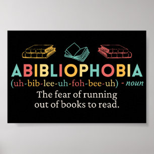 Abibliofobie Funny Definition Poster