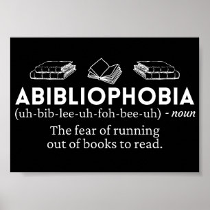 Abibliofobie Funny Definition Poster