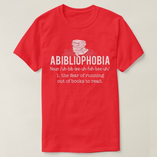 Abibliofobie Funny Reading Bookworm Reader Gift T-shirt (Design voorkant)