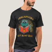 Abibliofobie Grappig Lezen Dinosaurus Boek Lover o T-shirt (Voorkant)