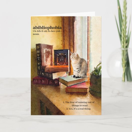 Abibliofobie-(Uh-bib-li-uh-fo-bee-yuh) humoristisc Kaart (Voorkant)