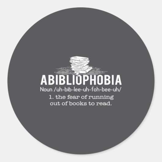 Abibliophobia - Funny Reading Bookworm Reader Gift Ronde Sticker (Voorkant)