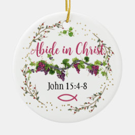 Abide in Christus Keramisch Ornament