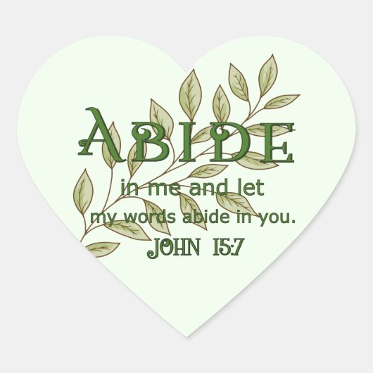 Abide in Me Heart Sticker (Voorkant)