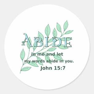 Abide in me Scripture Verse John 15:7 Ronde Sticker