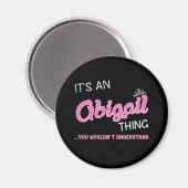 Abigail ding dat je niet zou begrijpen magneet (Voorkant / Achterkant)