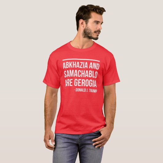 ABKHAZIA EN SAMACHABLO ZIJN GEORGIË - D. J. TRUMP T-SHIRT (Voorkant volledig)