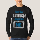 Ableism Awareness Anti Discrimination Disability A T-shirt (Voorkant)
