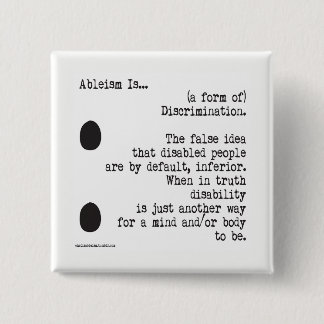 Ableïsme is... vierkante button 5,1 cm
