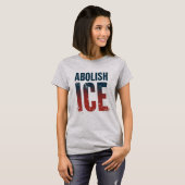 Abolish ICE American Flag Colors T-shirt (Voorkant volledig)