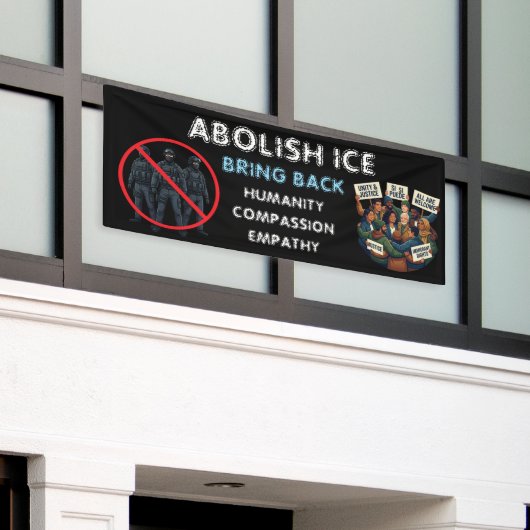 Abolish ICE | Bring Back Compassion and Empathy Spandoek (Buitenkant Gebouw)