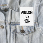 ABOLISH ICE NOW - US Political Protest Button (Insitu)