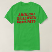 Abolish Qualified Immunity T-shirt (Design voorkant)