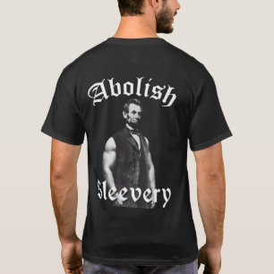 Abolish Sleeach - Abraham Lincoln T-shirt