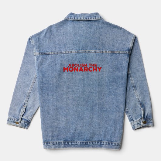 Abolish the Monarchy Denim Jacket (Achterkant)