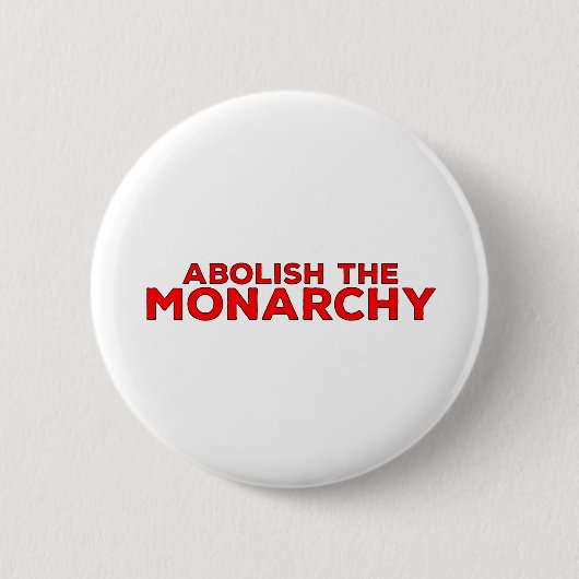 Abolish the Monarchy Ronde Button 5,7 Cm (Voorkant)