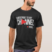 Abonneer je op mijn kanaal Rec knop T-shirt (Voorkant)