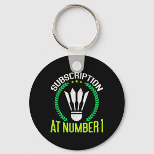 Abonnement bij nummer 1 grappige badminton sleutelhanger