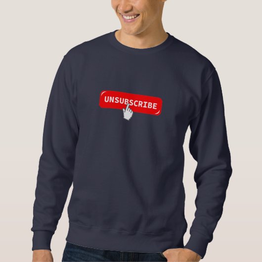 Abonnement op Button opzeggen - Funny Sweatshirt (Voorkant)