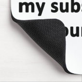 Abonnement op je problemen opzeggen muismat (Hoek)