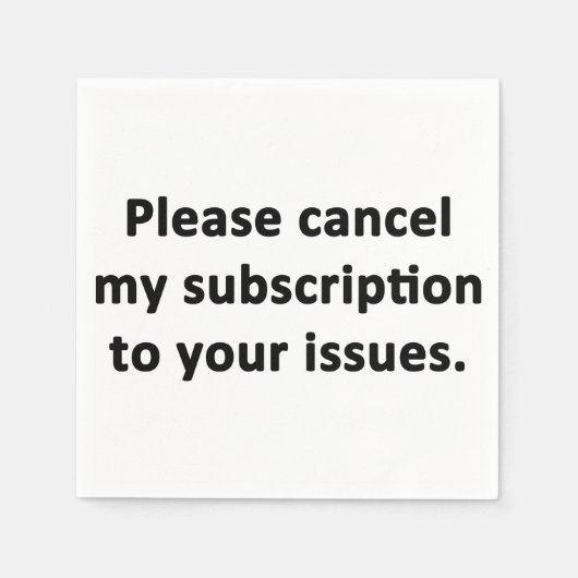 Abonnement op je problemen opzeggen servet (Voorkant)