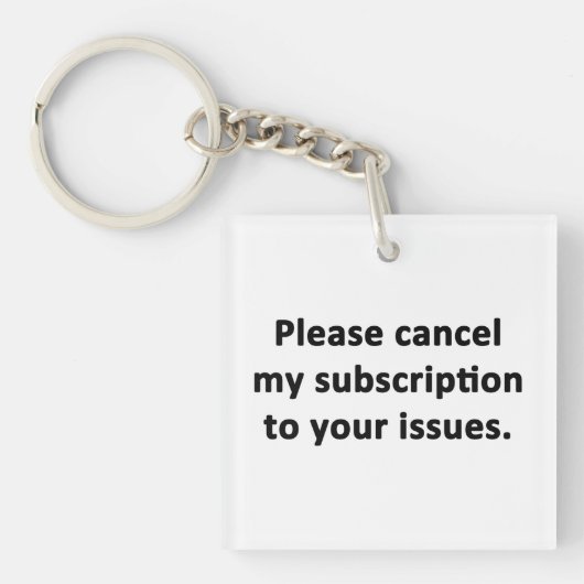 Abonnement op je problemen opzeggen sleutelhanger (Voorkant)
